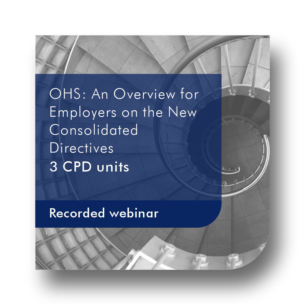 OHS An Overview for Employers on the New Consolidated Directives