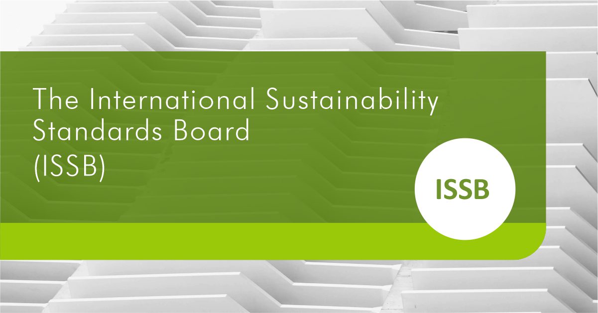 ISSB Issues Sustainability Disclosure Standards IFRS S1 And S2 - CIBA ...