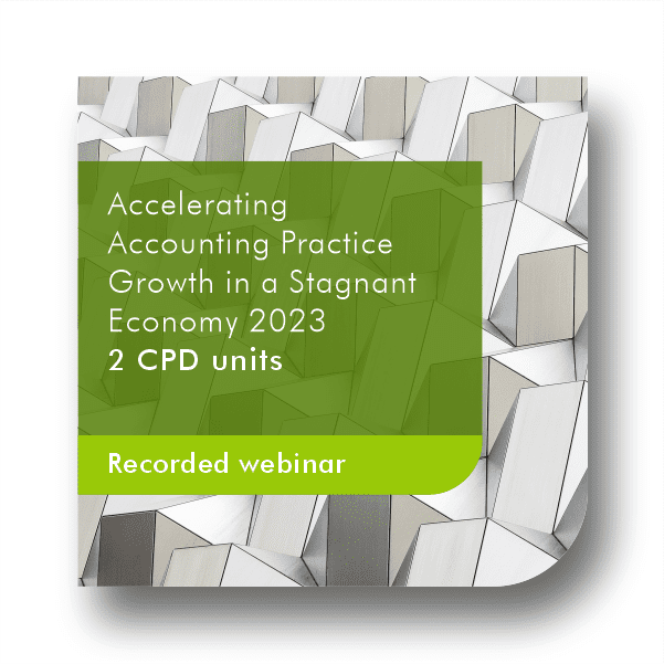 Accelerating Accounting Practice Growth in a Stagnant Economy 2023
